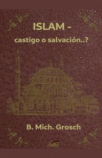 bokomslag Islam - castigo o salvación..?