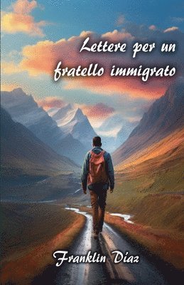 bokomslag Lettere Per un Fratello Immigrato