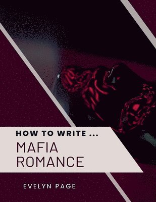 How To Write ... Mafia Romance 1