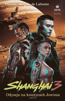 Francisco Angulo de Lafuente - Shanghai 3 Odyseja na księżycach Jowisza, Häftad