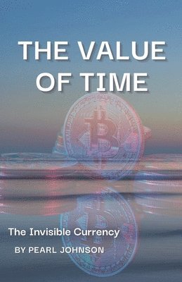 Pearl Johnson - Value of Time, Häftad
