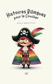 bokomslag Histoires Bilingues pour le Coucher