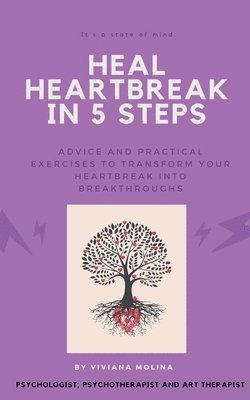 bokomslag Heal heartbreak in 5 steps