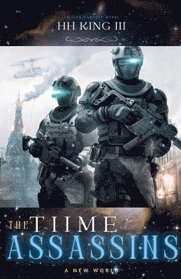bokomslag Time Assassins ' A New World