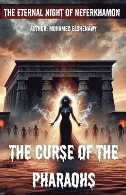 Mohamed Elshenawy - Curse of the Pharaohs, Häftad