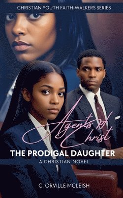 C Orville McLeish, C. Orville McLeish, C.Orville McLeish - Agents of Christ, Häftad