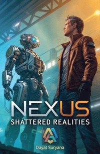 bokomslag Nexus: Shattered Realities