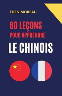 bokomslag 60 Leçons pour Apprendre le Chinois