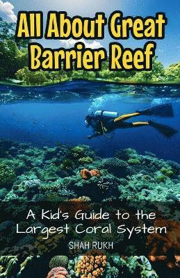 All About Great Barrier Reef 1