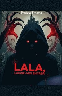 bokomslag Lala: laisse-moi entrer.