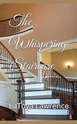 The Whispering Staircase 1