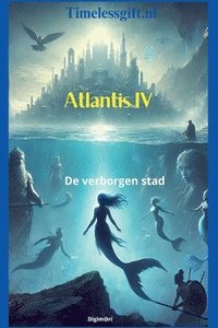 bokomslag Atlantis IV De verborgen stad