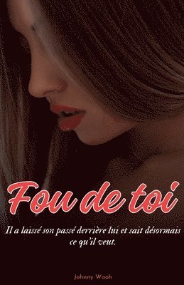 Fou de toi 1