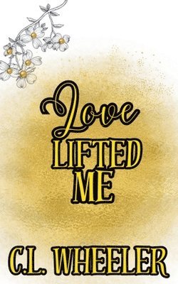 Love Lifted Me 1