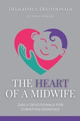 bokomslag The Heart Of A Midwife