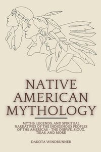 bokomslag Native American Mythology