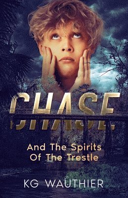 Chase And The Spirits of The Trestle 1