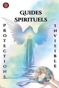 bokomslag Guides Spirituels Protections Invisible