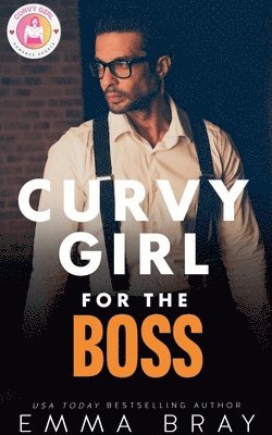 Emma Bray - Curvy Girl for the Boss, Häftad
