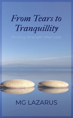 From Tears to Tranquillity 1