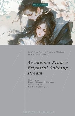 Jirong Liu & Bin Liu - Awakened From a Frightful Sobbing Dream, Häftad