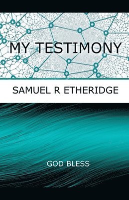 My Testimony 1