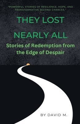 David M - They Lost Nearly All, Häftad