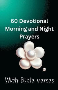 bokomslag 60 Devotional Morning And Night Prayers