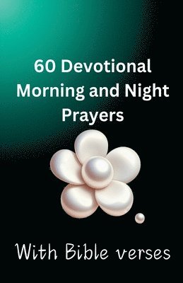 60 Devotional Morning And Night Prayers 1