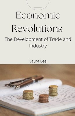 Economic Revolutions 1