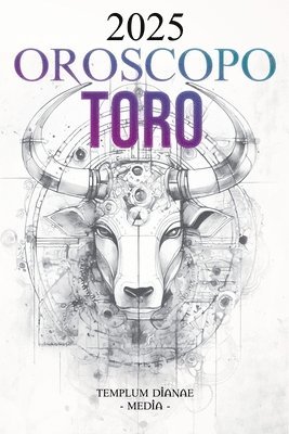 Oroscopo Toro 2025 1