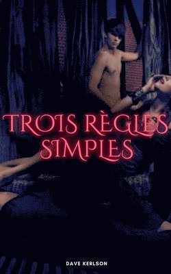 bokomslag Trois règles simples