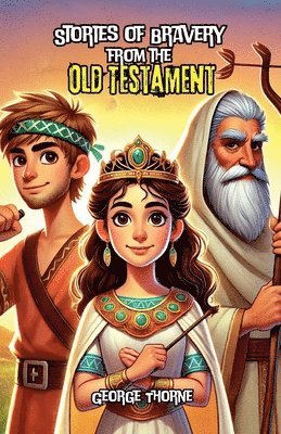 bokomslag Stories of Bravery from the Old Testament