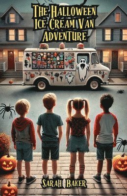 Sarah Baker - Halloween Ice Cream Van Adventure, Häftad