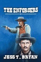 Jess T Bryan, Jess T. Bryan - Enforcers, Häftad