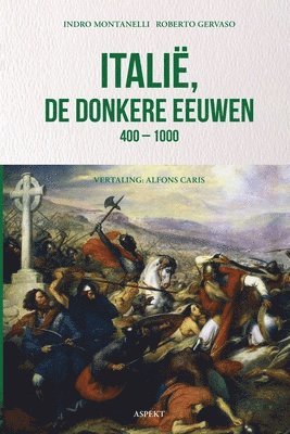 bokomslag Itali, de donkere eeuwen 400 - 1000