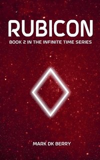 bokomslag Rubicon: Book 2 in the Infinite Time Series