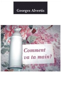 bokomslag Comment va ta main?