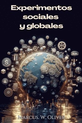 bokomslag Experimentos Sociales y Globales