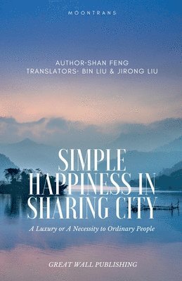 Simple Happiness in SharingCity
