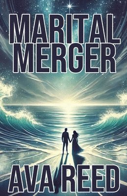 Ava Reed - Marital Merger, Häftad