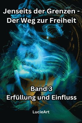 Jenseits der Grenzen, Band 3 1