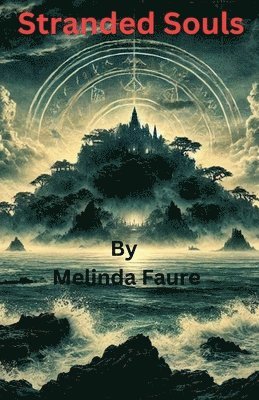 Melinda Faure - Stranded Souls, Häftad