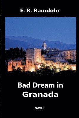 Bad Dream in Granada 1