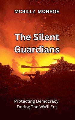 McBillz Monroe, MCBILLZ MONROE, Mcbillz Monroe - Silent Guardians, Häftad