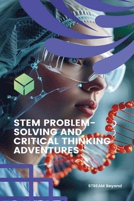 bokomslag STEM Problem-Solving and Critical Thinking Adventures
