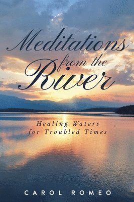 Meditations from the River 1