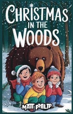 Matt Philip - Christmas in the Woods, Häftad