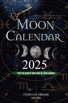Templum Dianae Media - Moon Calendar 2025, Häftad