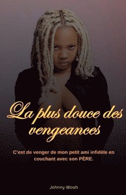 La plus douce des vengeances 1